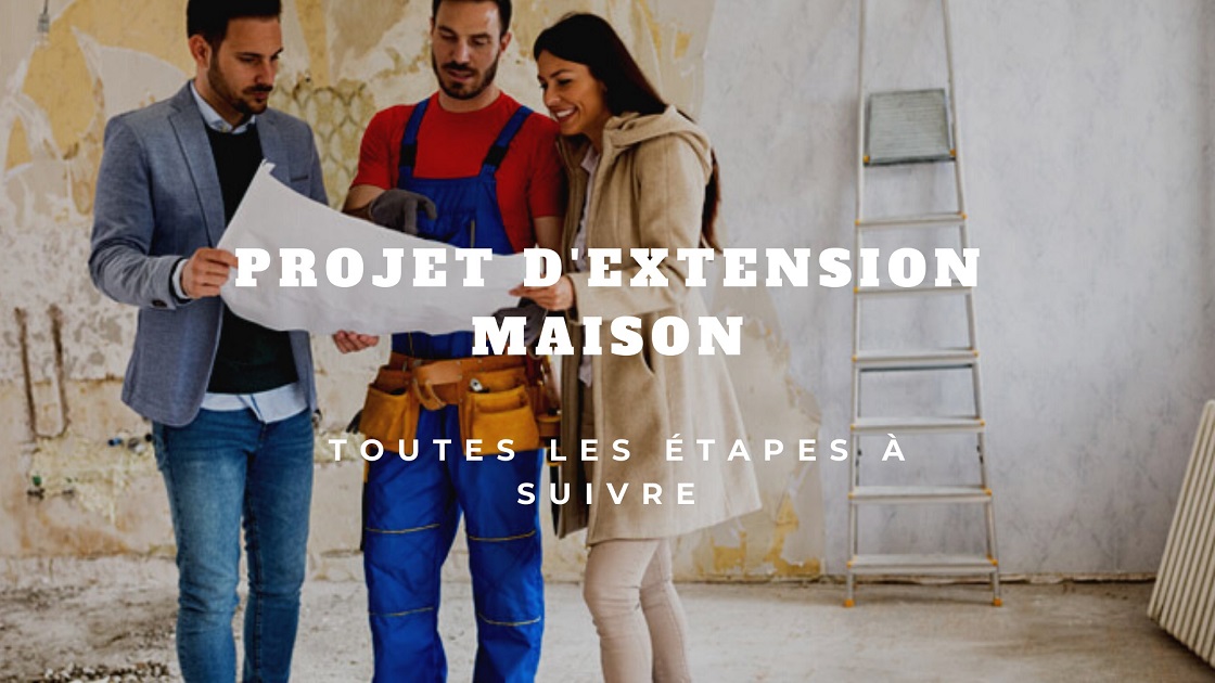Comment réaliser au mieux une extension de maison ?
