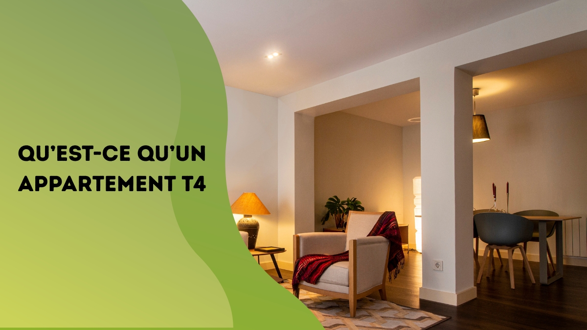 Qu’est-ce qu’un appartement T4