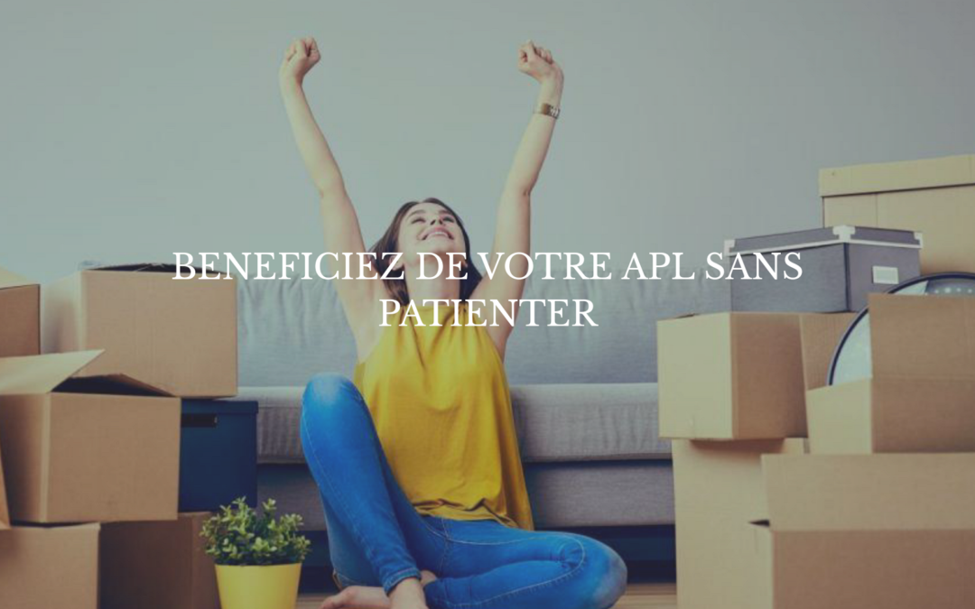 APL premier mois astuces : Ce qu’il faut faire pour obtenir votre APL