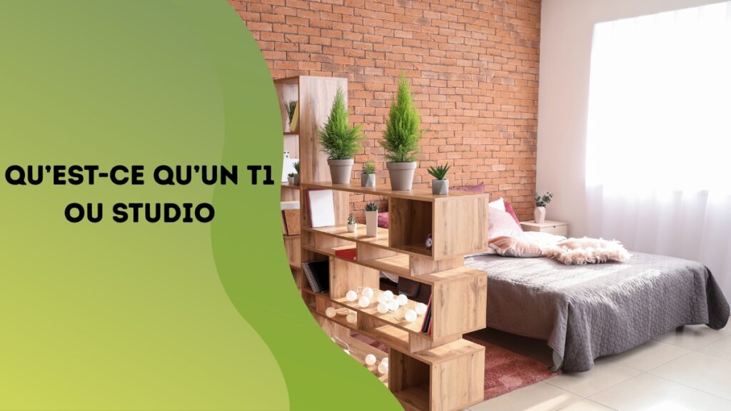 Qu’est-ce qu’un T1 ou Studio