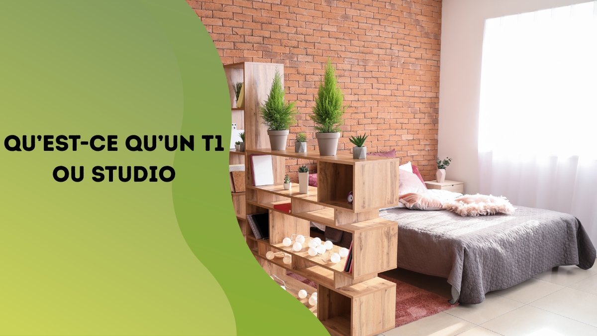 Qu’est-ce qu’un T1 ou Studio