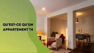Qu’est-ce qu’un appartement T4